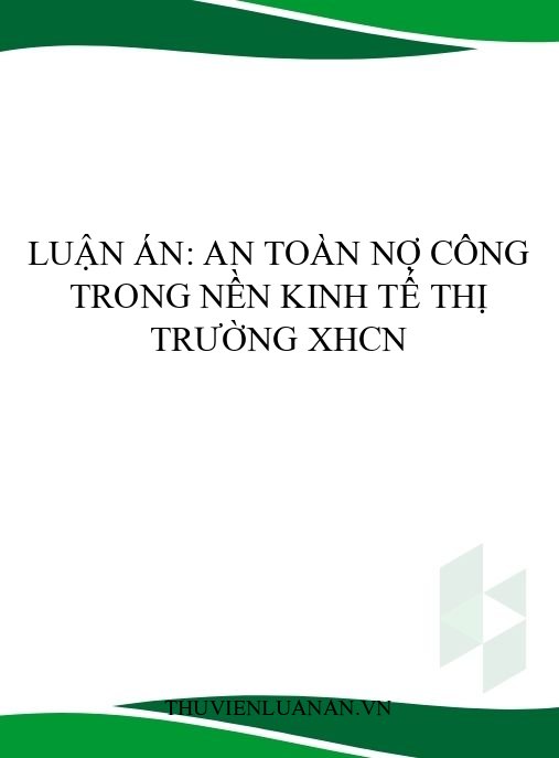 Luận án: An toàn nợ công trong nền kinh tế thị trường XHCN
