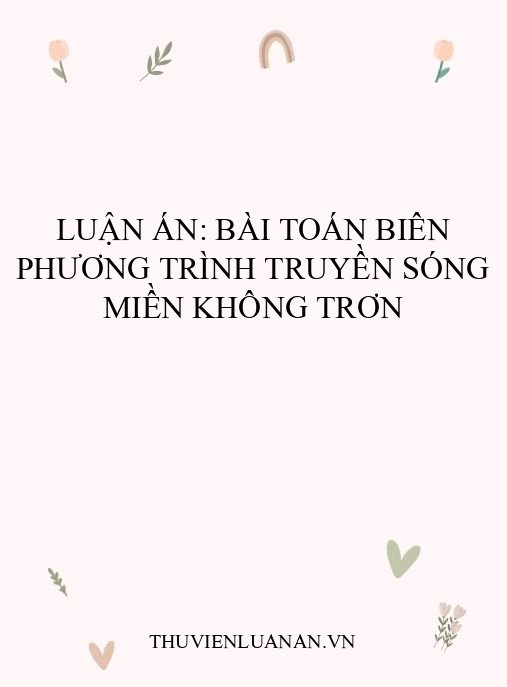 Luận án: Bài toán biên phương trình truyền sóng miền không trơn