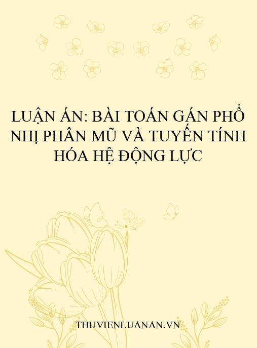 Luận án: Bài toán gán phổ nhị phân mũ và tuyến tính hóa hệ động lực