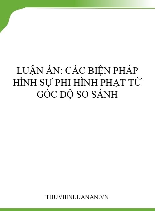 Luận án: Các biện pháp hình sự phi hình phạt từ góc độ so sánh