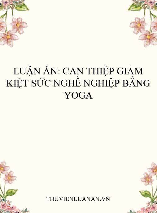 Luận án: Can thiệp giảm kiệt sức nghề nghiệp bằng yoga