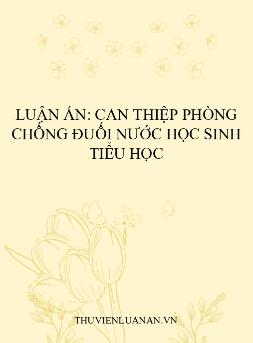 Luận án: Can thiệp phòng chống đuối nước học sinh tiểu học