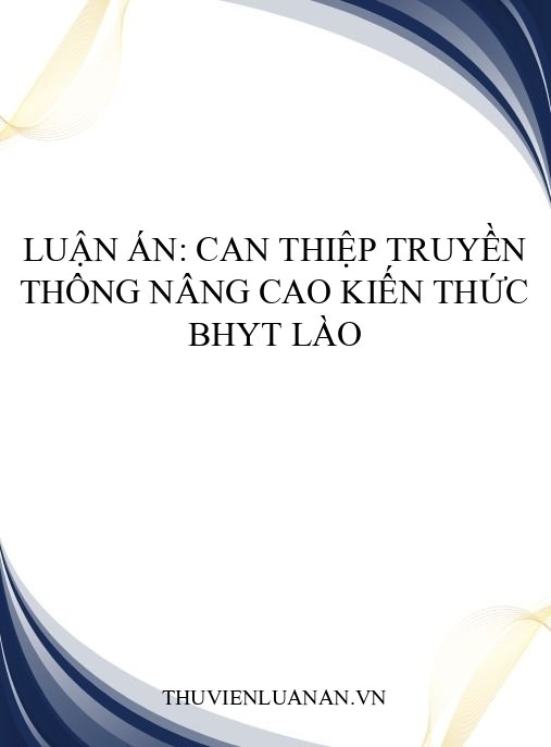 Luận án: Can thiệp truyền thông nâng cao kiến thức BHYT Lào
