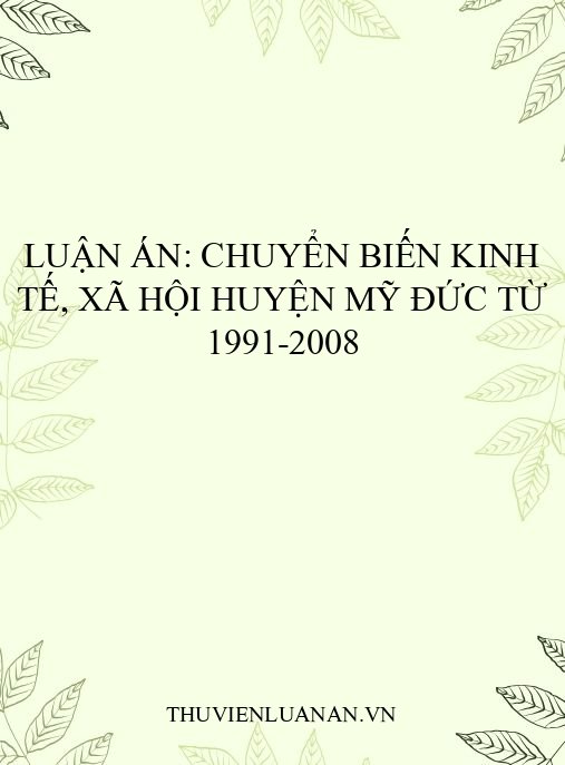 Luận án: Chuyển biến kinh tế, xã hội huyện Mỹ Đức từ 1991-2008