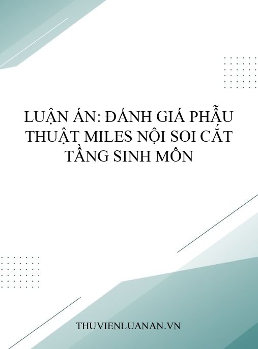 Luận án: Đánh giá phẫu thuật Miles nội soi cắt tầng sinh môn