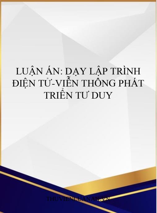 Luận án: Dạy lập trình điện tử-viễn thông phát triển tư duy