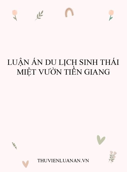 Luận án du lịch sinh thái miệt vườn Tiền Giang