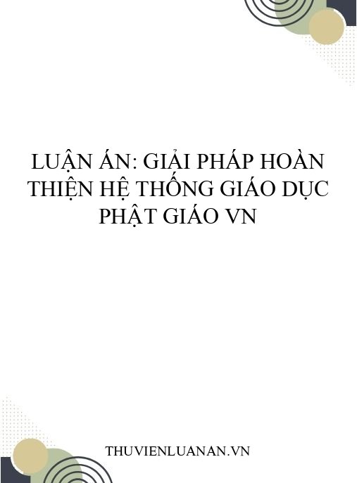 Luận án: Giải pháp hoàn thiện hệ thống giáo dục Phật giáo VN