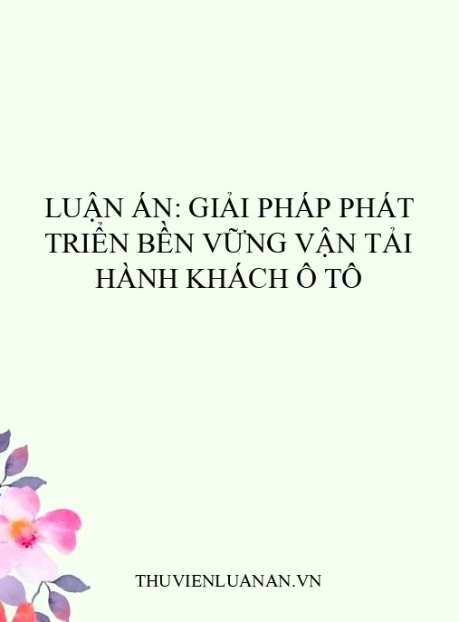 Luận án: Giải pháp phát triển bền vững vận tải hành khách ô tô