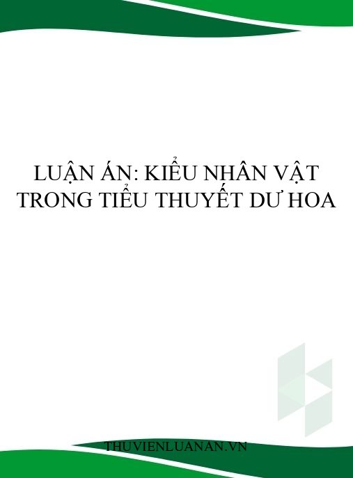 Luận án: Kiểu nhân vật trong tiểu thuyết Dư Hoa