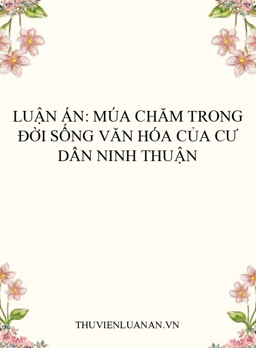 Luận án: Múa Chăm trong đời sống văn hóa của cư dân Ninh Thuận