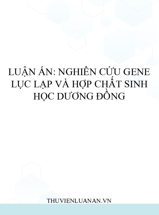 Luận án: Nghiên cứu gene lục lạp và hợp chất sinh học Dương đồng