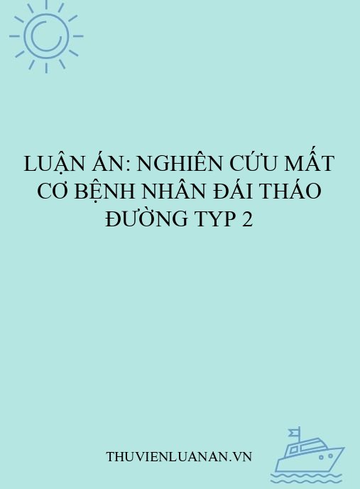 Luận án: Nghiên cứu mất cơ bệnh nhân đái tháo đường typ 2