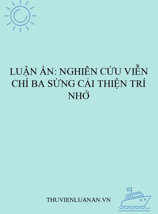 Luận án: Nghiên cứu viễn chí ba sừng cải thiện trí nhớ