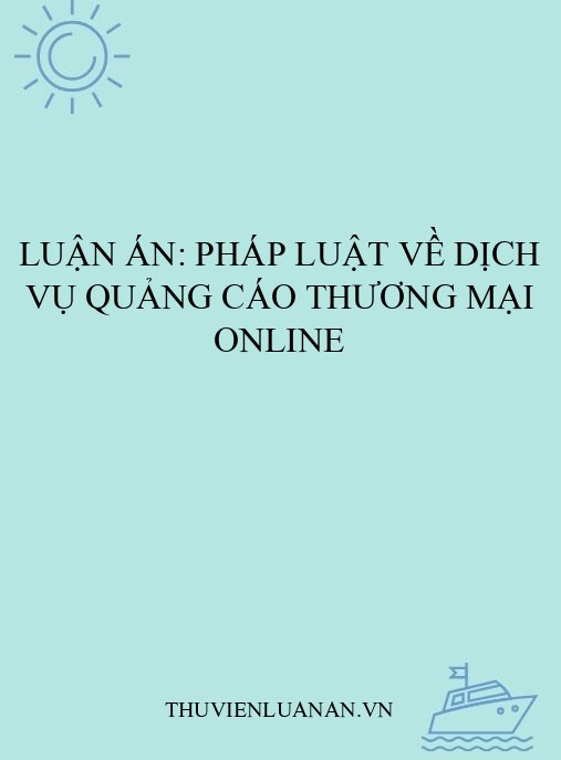 Luận án: Pháp luật về dịch vụ quảng cáo thương mại online