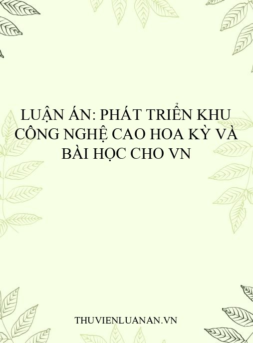 Luận án: Phát triển khu công nghệ cao Hoa Kỳ và bài học cho VN