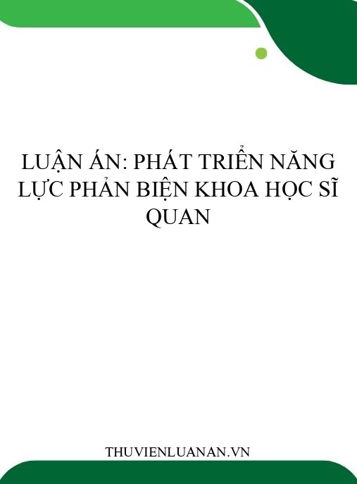 Luận án: Phát triển năng lực phản biện khoa học sĩ quan