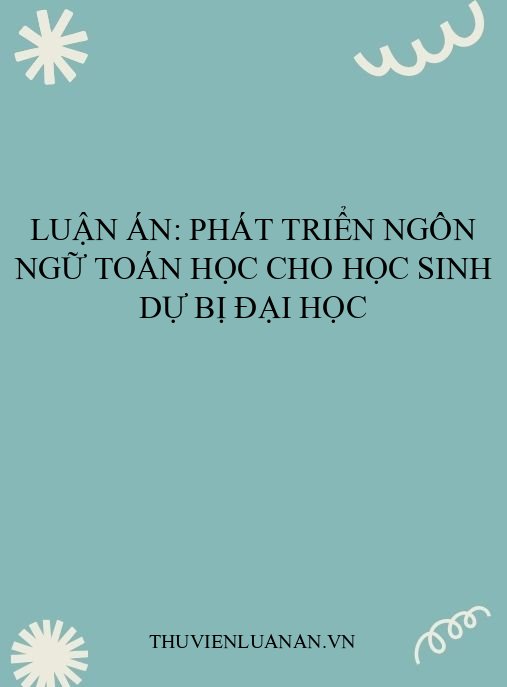 Luận án: Phát triển ngôn ngữ toán học cho học sinh Dự bị đại học