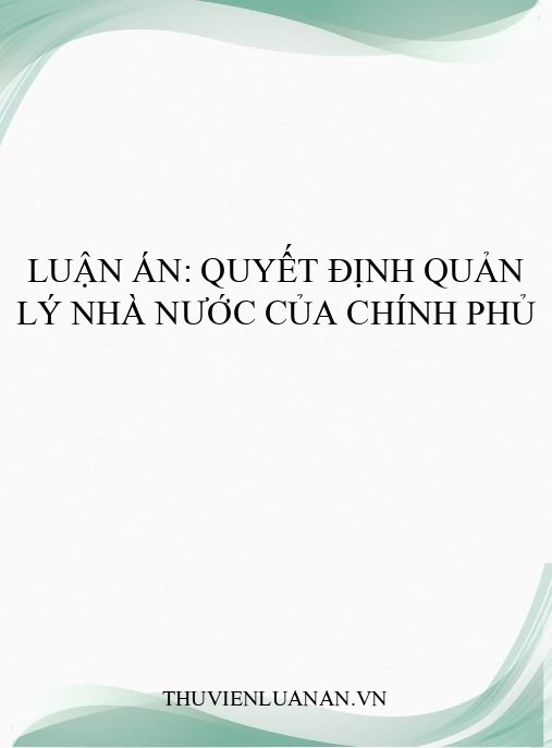 Luận án: Quyết định quản lý nhà nước của Chính phủ