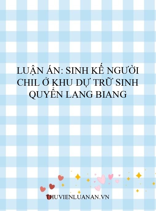 Luận án: Sinh kế người Chil ở Khu dự trữ sinh quyển Lang Biang