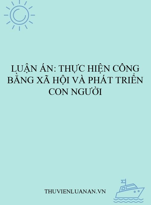 Luận án: Thực hiện công bằng xã hội và phát triển con người