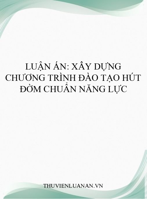 Luận án: Xây dựng chương trình đào tạo hút đờm chuẩn năng lực